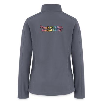 Fresh Sarcasm Served Daily - Women’s Soft Shell Jacket - gray - Back