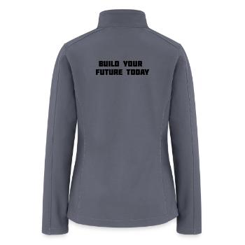 Build Your Future Today  - Women’s Soft Shell Jacket - gray - Back