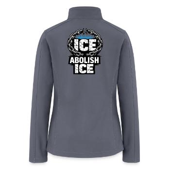 Abolish ICE – Human Rights Protest Design - Women’s Soft Shell Jacket - gray - Back