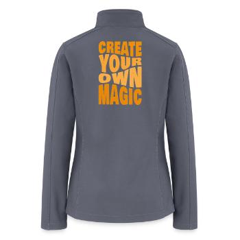 Create Your Own Magic – Motivational Typography Ar - Women’s Soft Shell Jacket - gray - Back