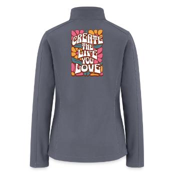 Create the Life You Love - Women’s Soft Shell Jacket - gray - Back