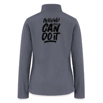 "believe-you-can-do-it" quote  - Women’s Soft Shell Jacket - gray - Back