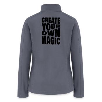 Create Your Own Magic – Motivational Typography  - Women’s Soft Shell Jacket - gray - Back