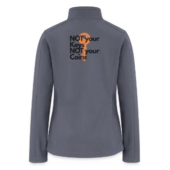 Not Your Keys Not Your Coins Bitcoin Crypto Shirt - Women’s Soft Shell Jacket - gray - Back