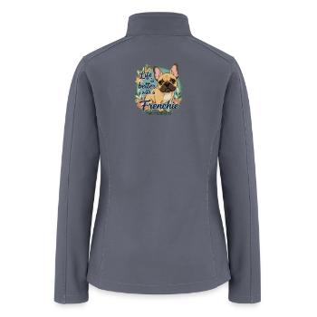 Life is Better with a Frenchie - Women’s Soft Shell Jacket - gray - Back