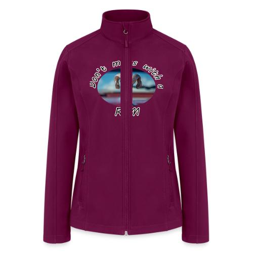 Don’t Mess with a RAM - Women’s Soft Shell Jacket