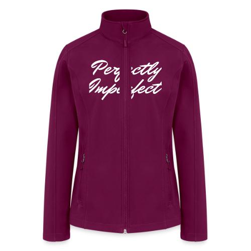 Perfectly Imperfect Merch - Women’s Soft Shell Jacket