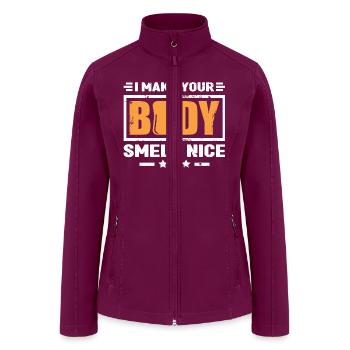 Soap Making Funny Home Soap Maker I Make Your Body - Women’s Soft Shell Jacket - raspberry - Front
