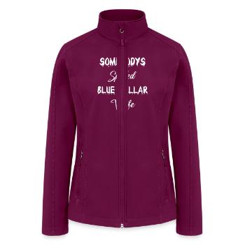 Somebodys Spoiled Blue Collar Wife - Women’s Soft Shell Jacket - raspberry - Front