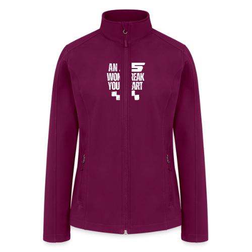 AN LS WONT BREAK YOUR HEART - Women’s Soft Shell Jacket