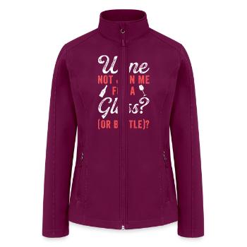 Wine Drinking Wine Tasting Wine Lover - Women’s Soft Shell Jacket - raspberry - Front
