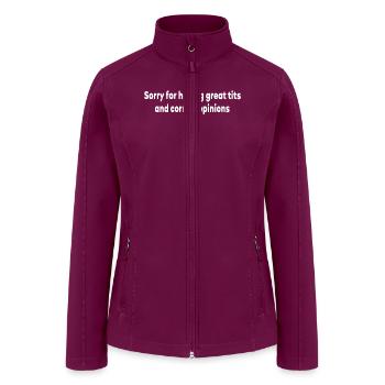 Sorry For Having Great Tits and Correct Opinions - Women’s Soft Shell Jacket - raspberry - Front