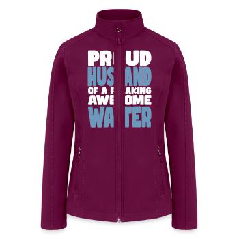 Proud Husband of freaking awesome Waiter - Women’s Soft Shell Jacket - raspberry - Front