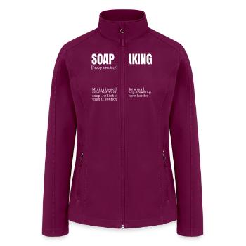 Funny Definition Soap Making for Indoor Hobbies Di - Women’s Soft Shell Jacket - raspberry - Front