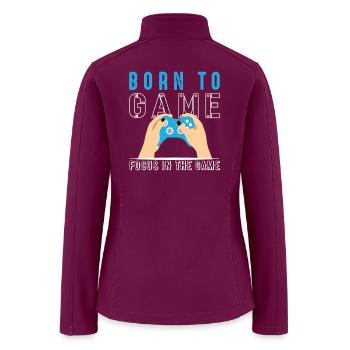 Born to Game: Focus in the Game - Women’s Soft Shell Jacket - raspberry - Back