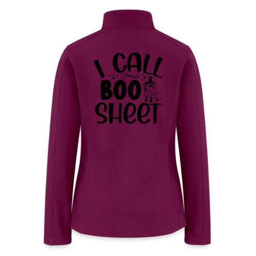 I call boo sheet - Women’s Soft Shell Jacket