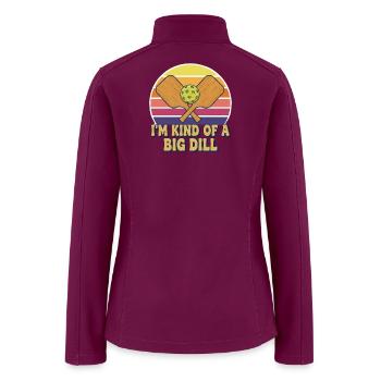 I'm Kind of a Big Dill Funny Pickleball Retro Gift - Women’s Soft Shell Jacket - raspberry - Back