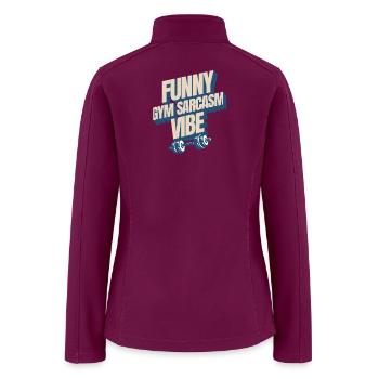 gym sarcasm shirt / Funny gym sarcasm vibe - Women’s Soft Shell Jacket - raspberry - Back