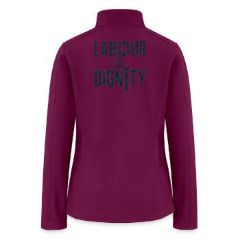 Labour Is Dignity Blue Collar Worker Pride Gift - Women’s Soft Shell Jacket - raspberry - Back