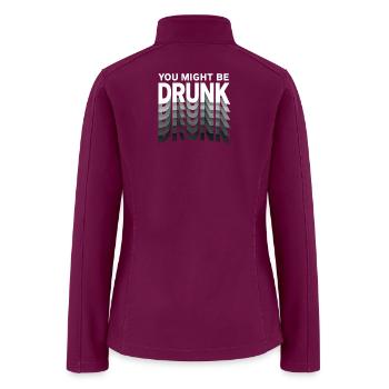 You Might Be Drunk Mirror Echoes - Women’s Soft Shell Jacket - raspberry - Back