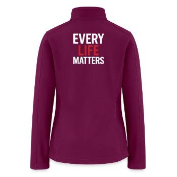 Every Life Matters Motivational - Women’s Soft Shell Jacket - raspberry - Back