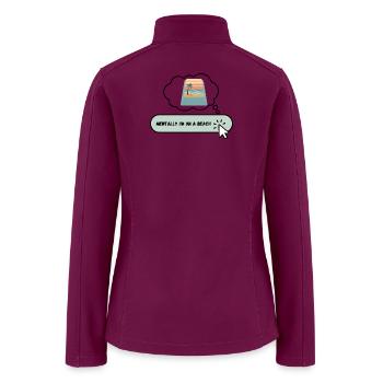 Mentally On A Beach Funny Tech Aesthetic T-Shirt - Women’s Soft Shell Jacket - raspberry - Back