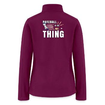 Baseball Is My Thing - Women’s Soft Shell Jacket - raspberry - Back