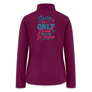Sorry But U Only Loved You in St. Tropez Tshirt - Women’s Soft Shell Jacket - raspberry - Back