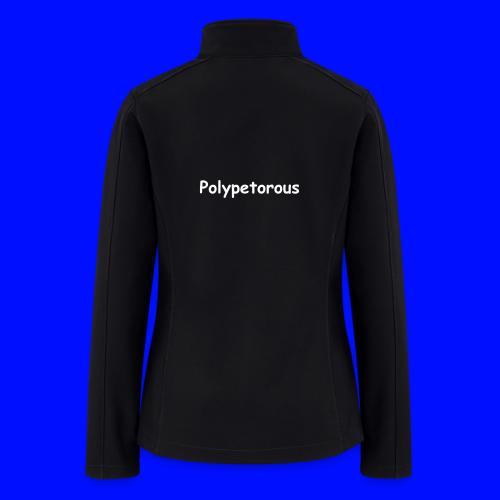 Polypetorous - Women’s Soft Shell Jacket