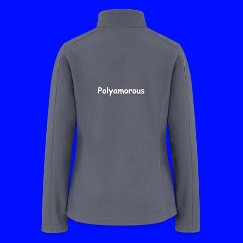 Polyamorous - Women’s Soft Shell Jacket