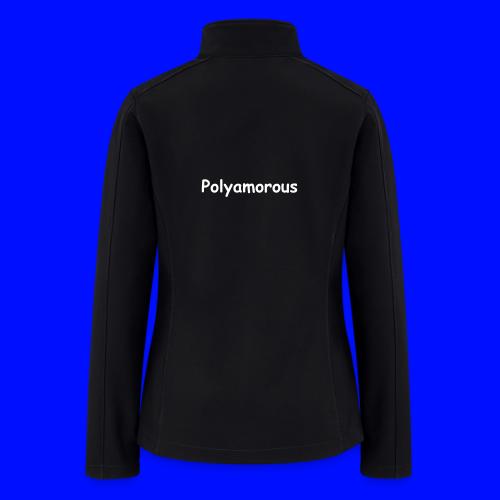 Polyamorous - Women’s Soft Shell Jacket