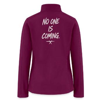 No One Is Coming Bold Text Tee - Women’s Soft Shell Jacket - raspberry - Back