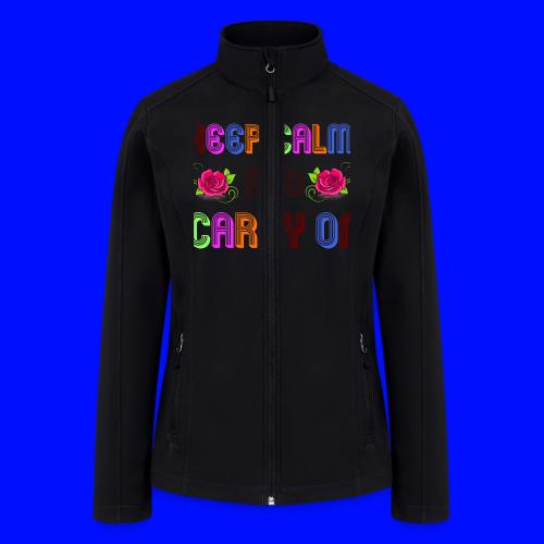 keep calm and carry on - Women’s Soft Shell Jacket