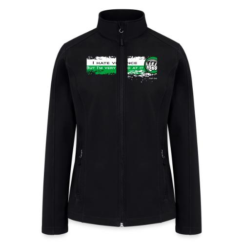 I hate violence but I'm very good at it 2 - WB - Women’s Soft Shell Jacket