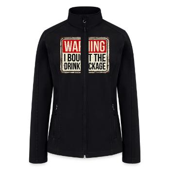 Warning I Bought The Drink Package - Women’s Soft Shell Jacket - black - Front