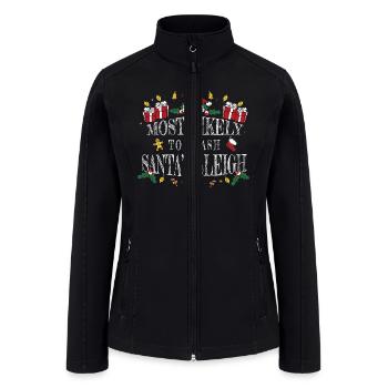 Most Likely to Crash Santa's Sleigh - Women’s Soft Shell Jacket - black - Front