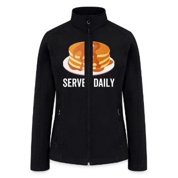 Pancakes Served Daily - Women’s Soft Shell Jacket - black - Front