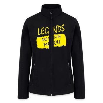 Legends are Born in March - Women’s Soft Shell Jacket - black - Front
