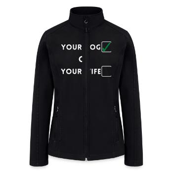 your wife?or your dog? - Women’s Soft Shell Jacket - black - Front