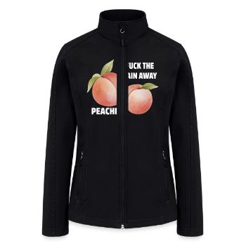 Fuck The Pain Away Peaches Quote - Women’s Soft Shell Jacket - black - Front