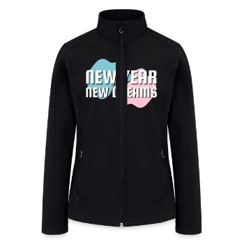 New Year, New Dreams, New Year Quotes - Women’s Soft Shell Jacket - black - Front