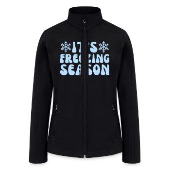 It's Freezing Season, Winter Season Lovers - Women’s Soft Shell Jacket - black - Front