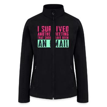 Funny saying for office, job & work - Women’s Soft Shell Jacket - black - Front