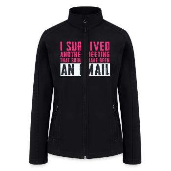 Funny saying for office, job & work - Women’s Soft Shell Jacket - black - Front