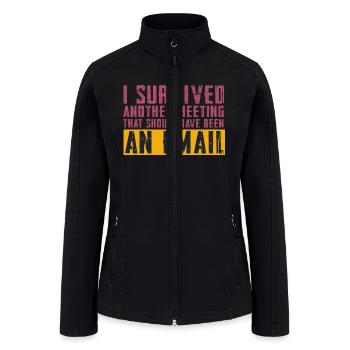 Funny saying for office, job & work - Women’s Soft Shell Jacket - black - Front