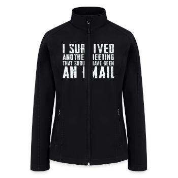 Funny saying for office, job & work - Women’s Soft Shell Jacket - black - Front