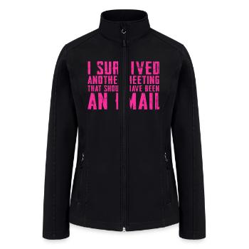 Funny saying for office, job & work - Women’s Soft Shell Jacket - black - Front