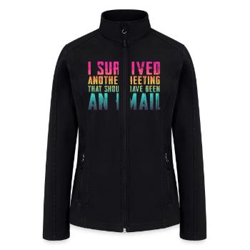 Funny saying for office, job & work - Women’s Soft Shell Jacket - black - Front