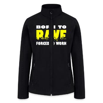 Born To Rave Party - Women’s Soft Shell Jacket - black - Front