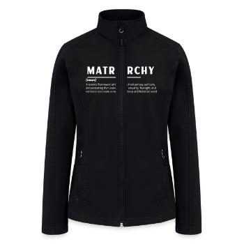 MATRIARCHY Definition - Women’s Soft Shell Jacket - black - Front